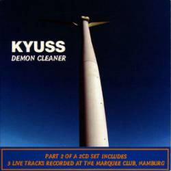 Kyuss : Demon Cleaner Pt. 2